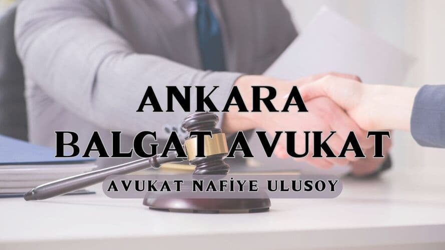 ankara balgat avukat