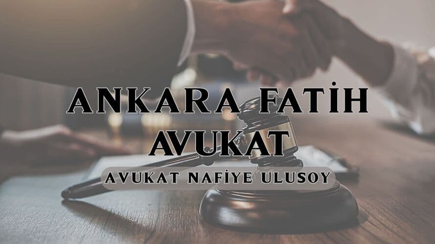 ankara fatih avukat