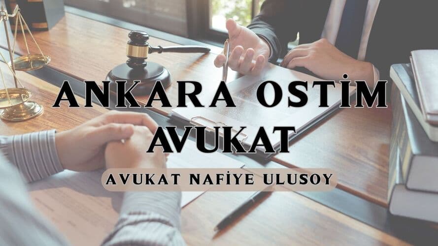 ankara ostim avukat