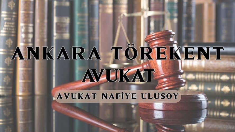 ankara torekent avukat