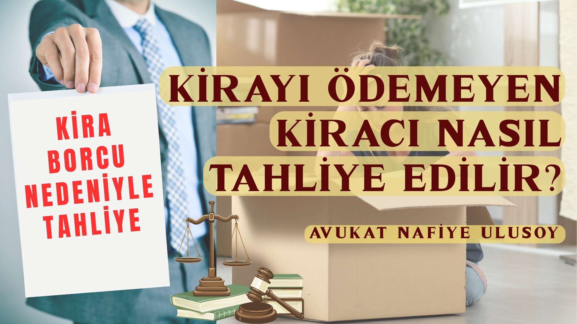 Kirayı Ödemeyen Kiracı Nasıl Tahliye Edilir? | 2025