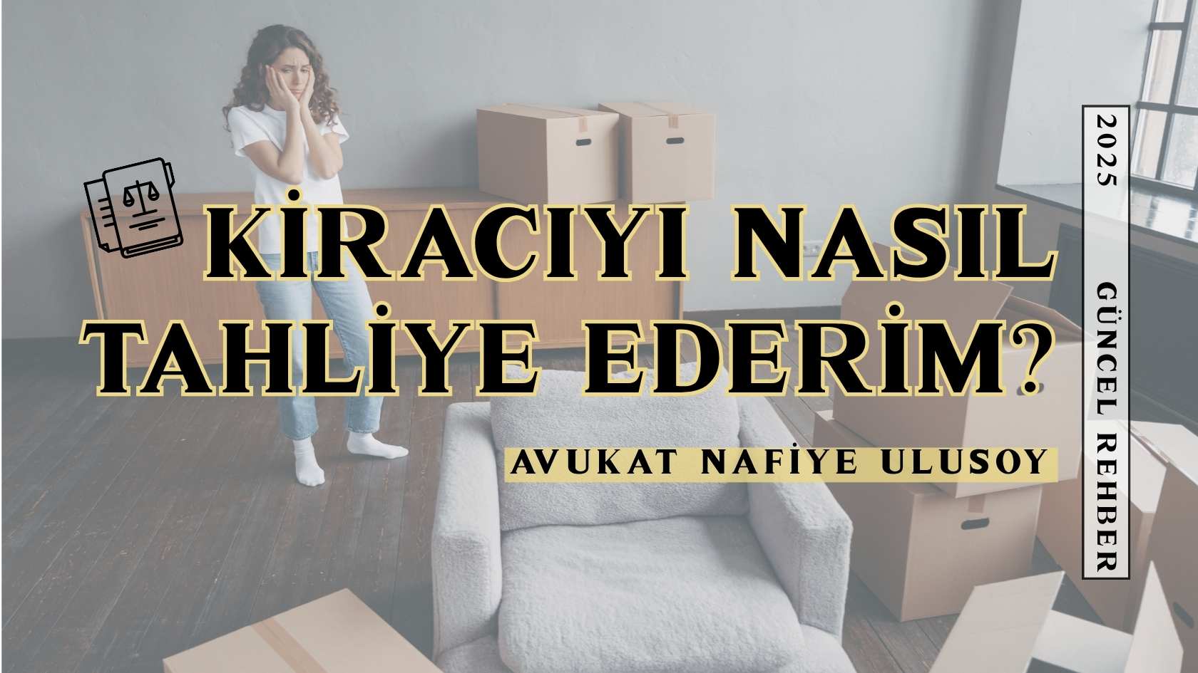 Kiracıyı Nasıl Tahliye Ederim?