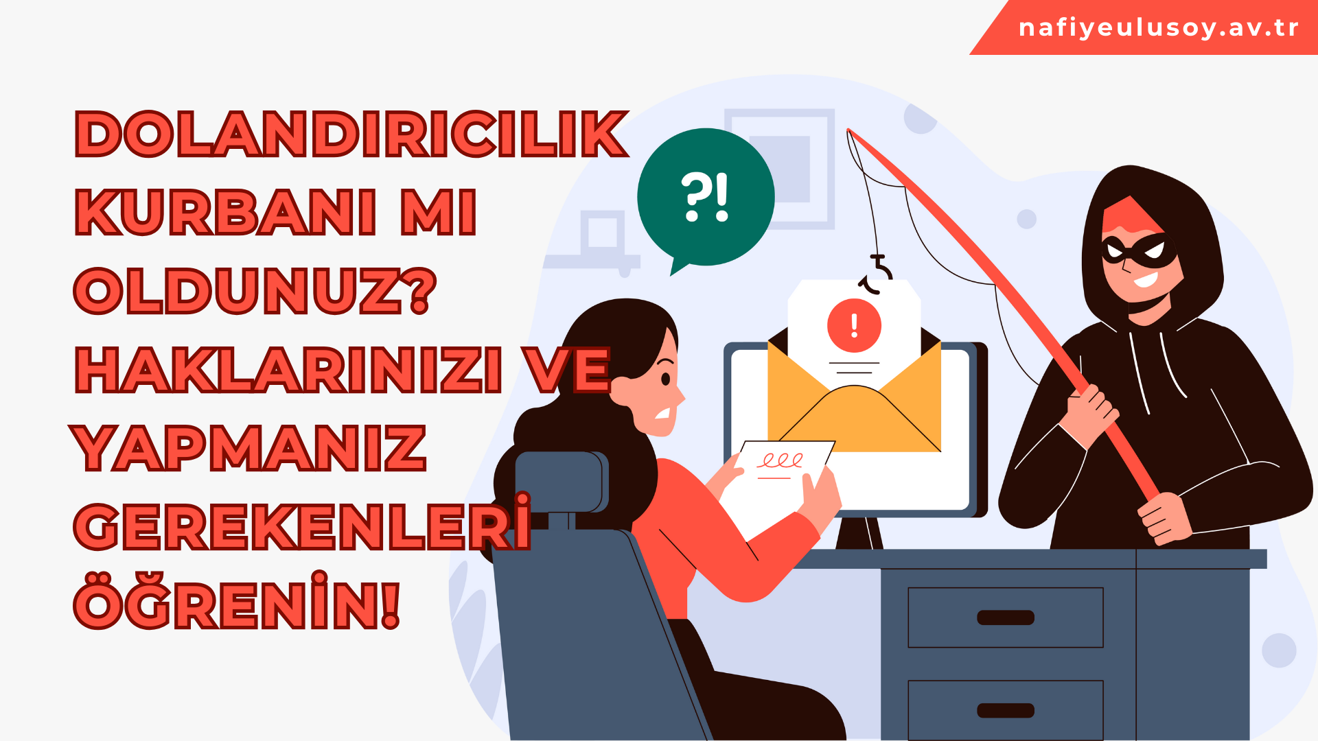 DOLANDIRICILIK MAĞDURU OLDUM, PARAMI GERİ ALABİLİR MİYİM?