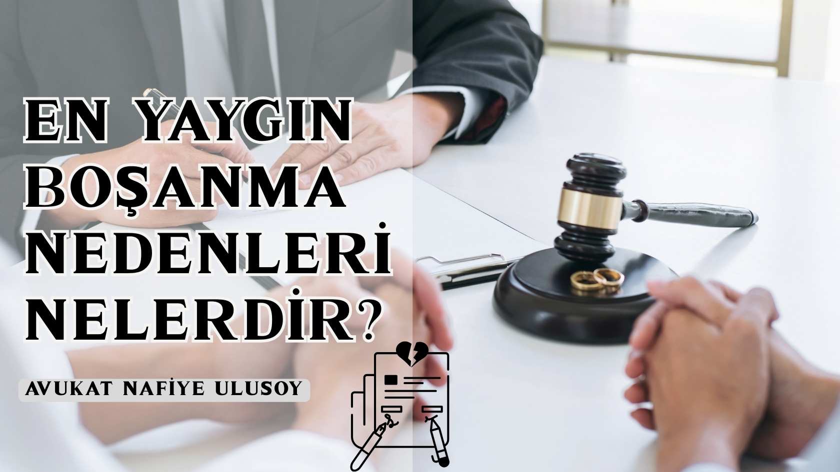 En Yaygın Boşanma Nedenleri Nelerdir?