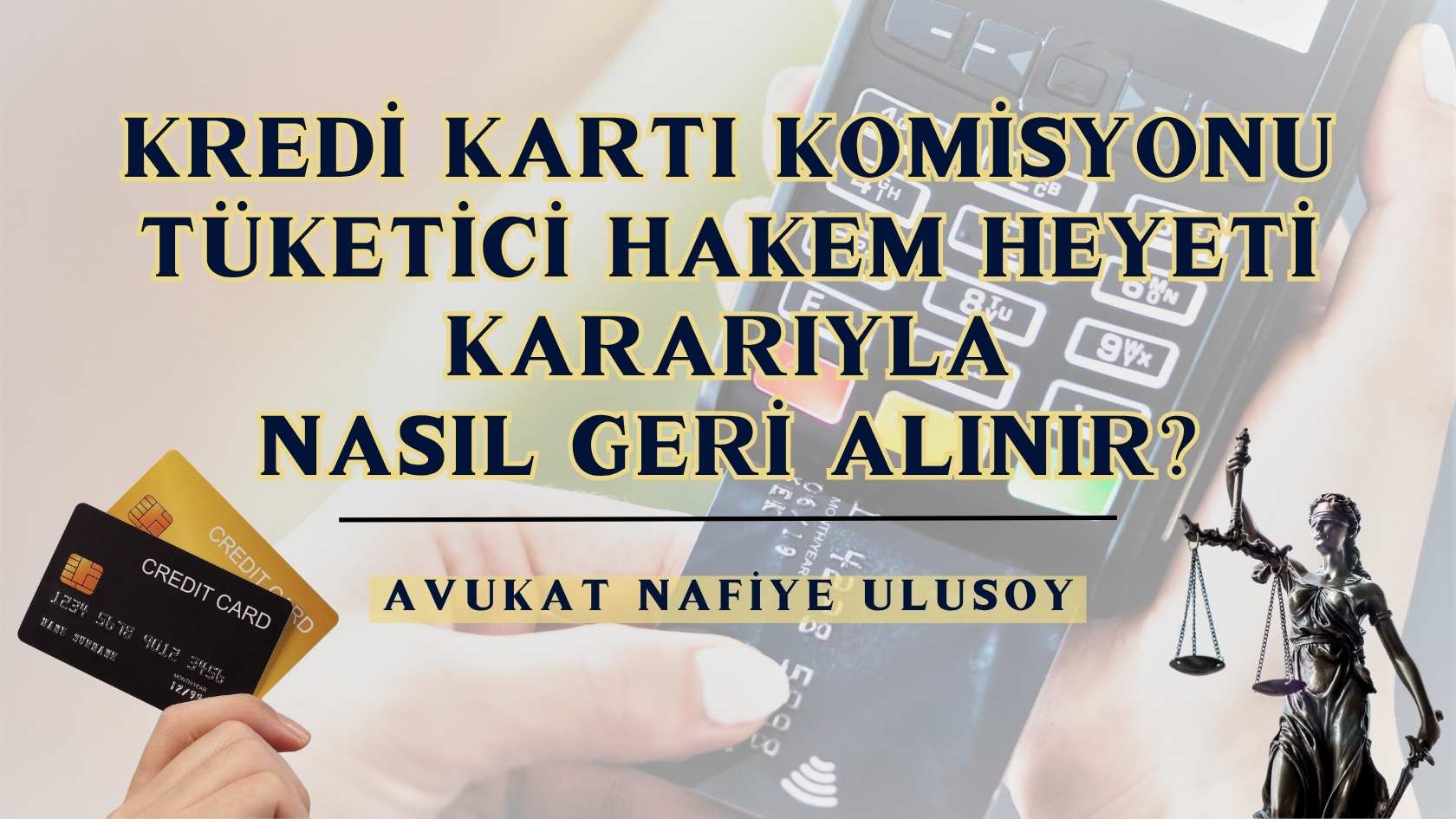 Kredi Kartı Komisyonu Tüketici Hakem Heyeti Kararıyla Nasıl Geri Alınır?