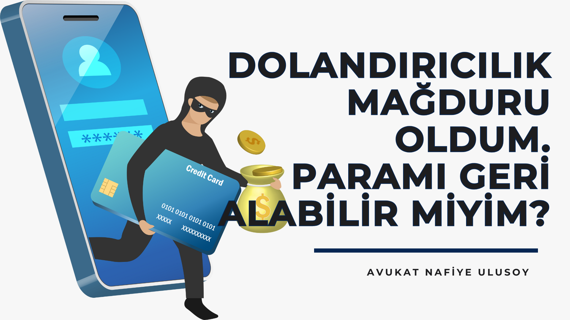 DOLANDIRICILIK MAĞDURU OLDUM, PARAMI GERİ ALABİLİR MİYİM?
