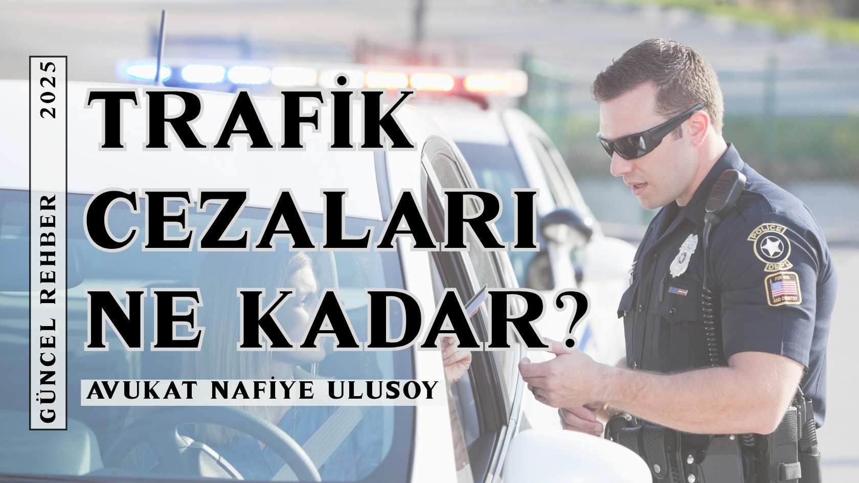 2025 Yılı Trafik Cezaları Ne Kadar?