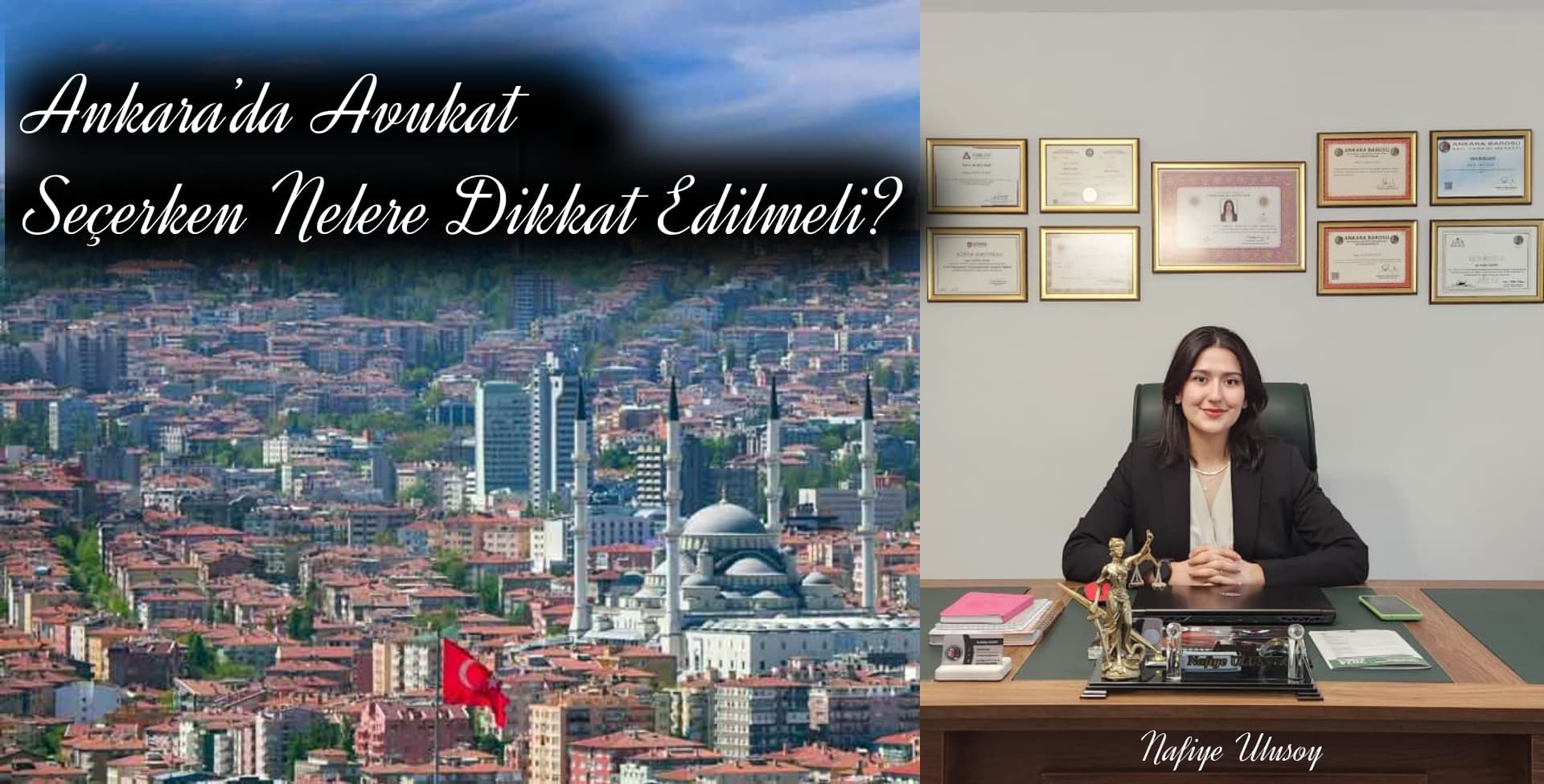 Ankara Avukat Seçerken Nelere Dikkat Edilmeli