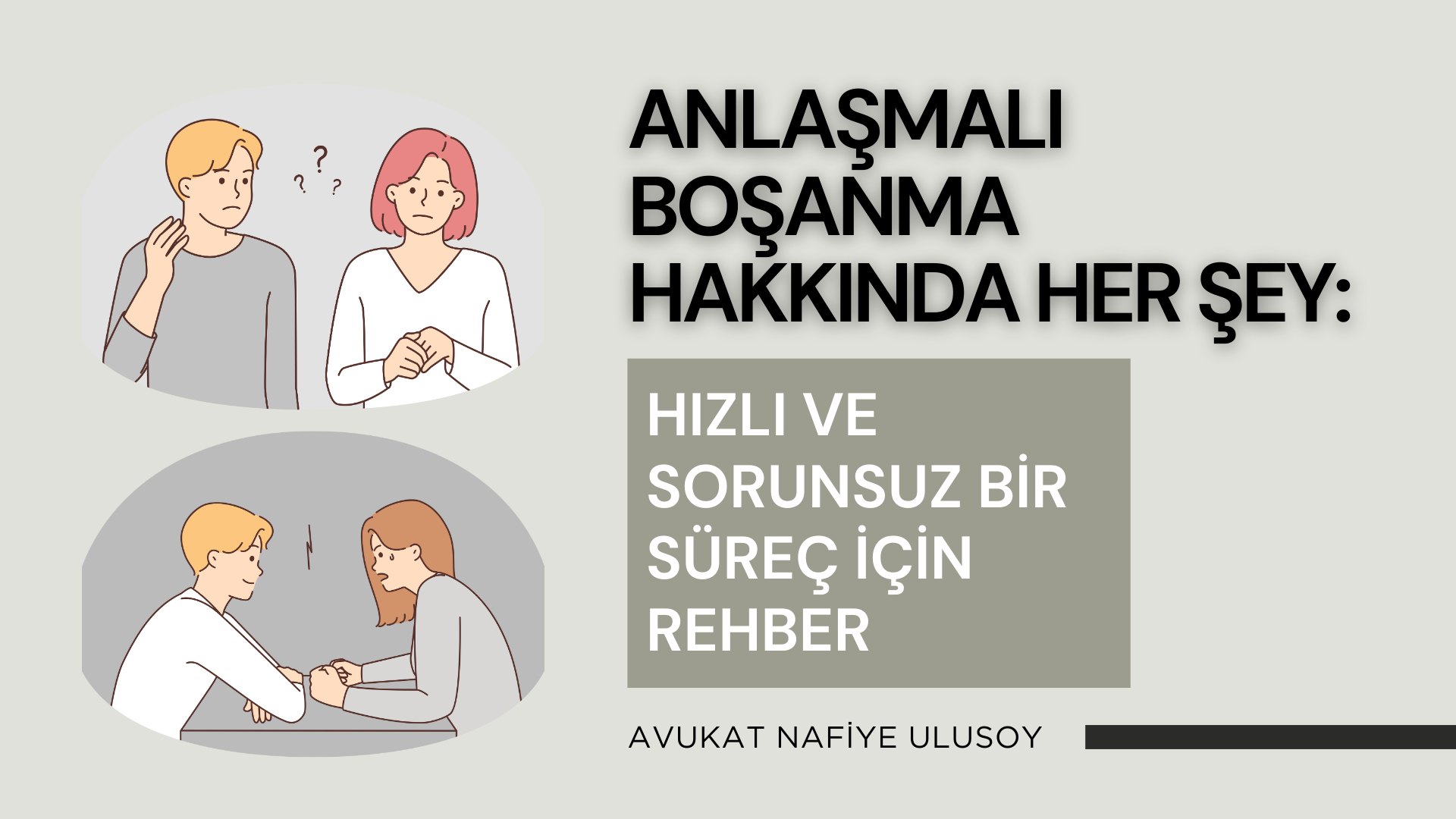 ANLAŞMALI BOŞANMA NEDİR? ŞARTLARI, SÜRECİ VE BİLİNMESİ GEREKENLER
