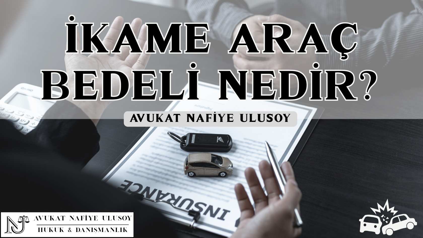 İkame Araç Bedeli Nedir? 2025