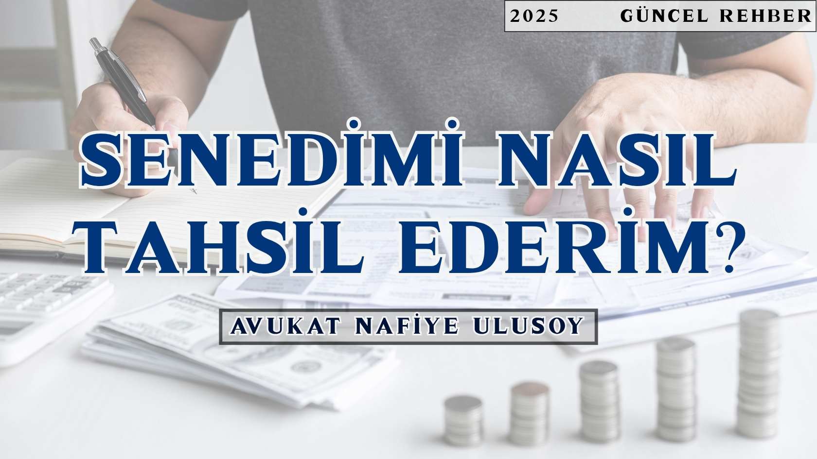 Senedimi Nasıl Tahsil Ederim?